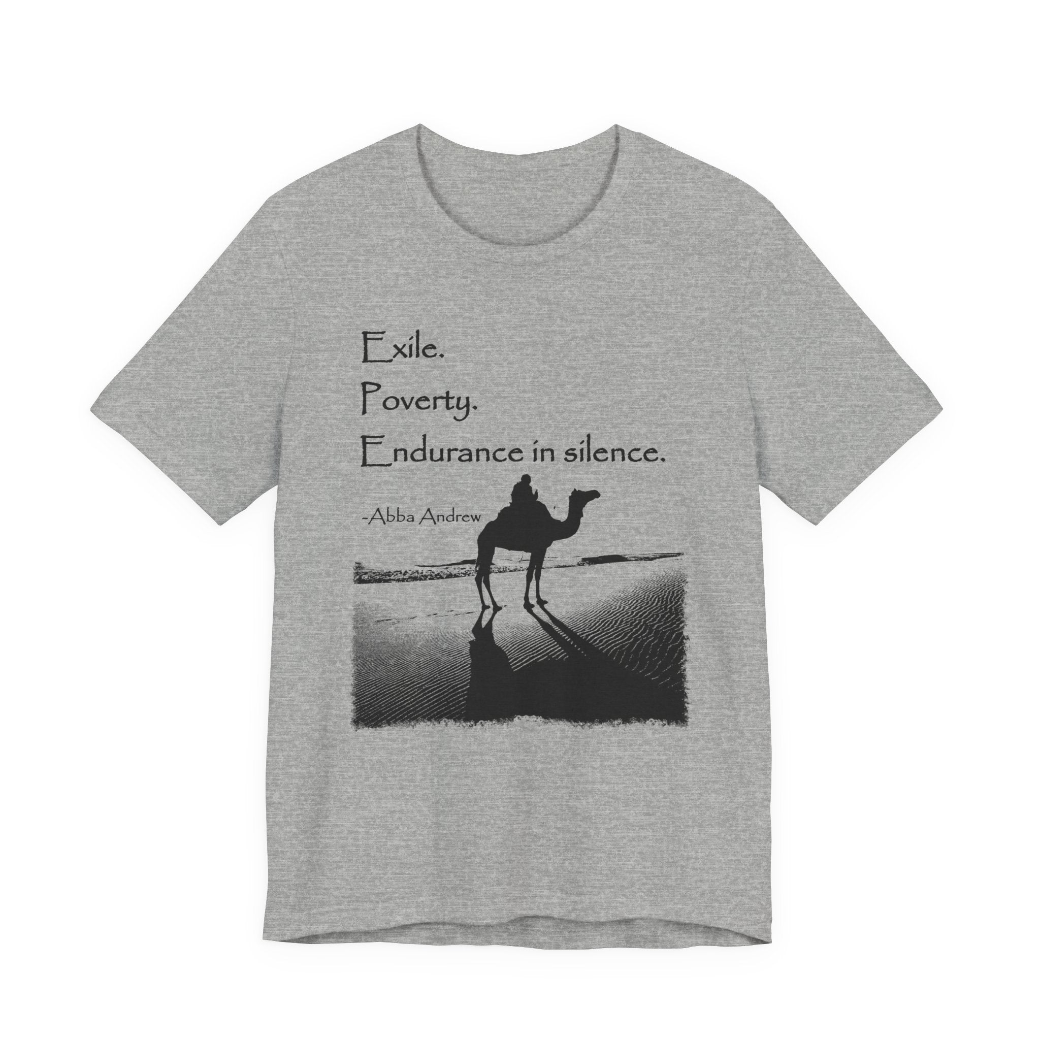 Desert Monasticism T-Shirt — "Exile. Poverty. Endurance in silence."
