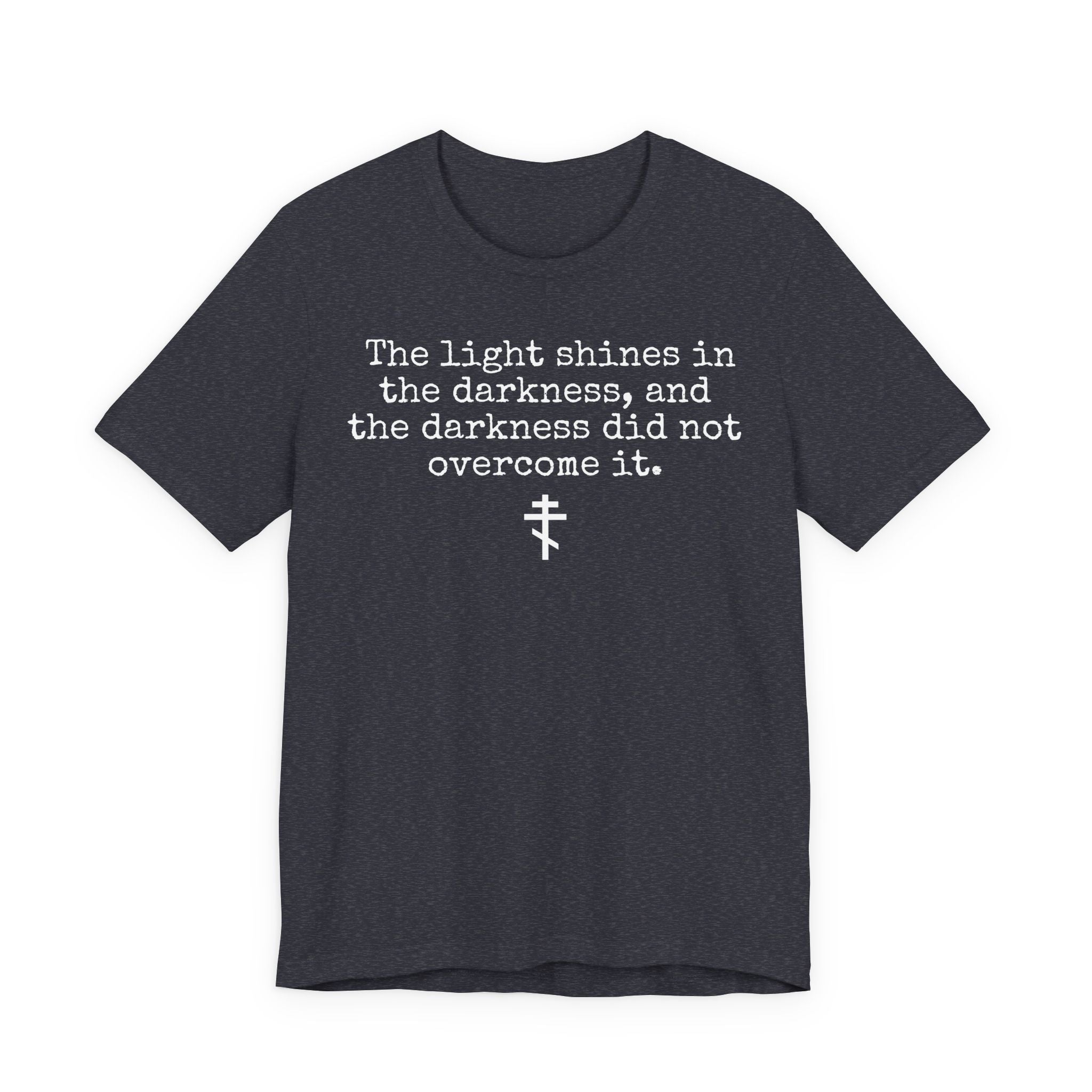 The light shines in the darkness T-shirt | Gospel of John Shirt