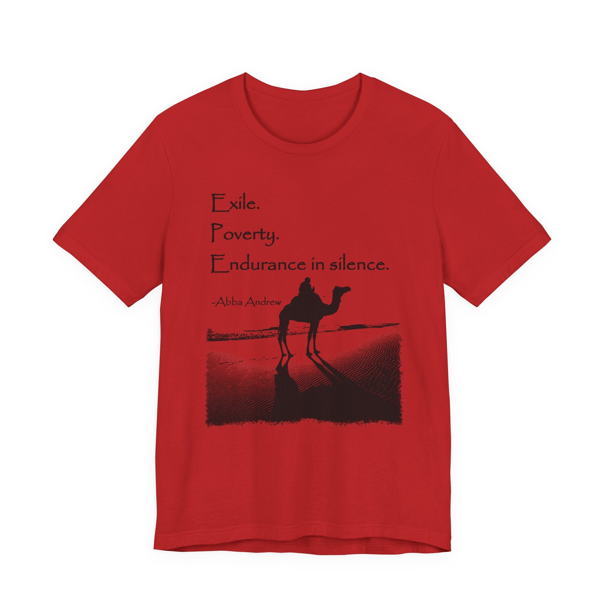 Desert Monasticism T-Shirt — "Exile. Poverty. Endurance in silence."