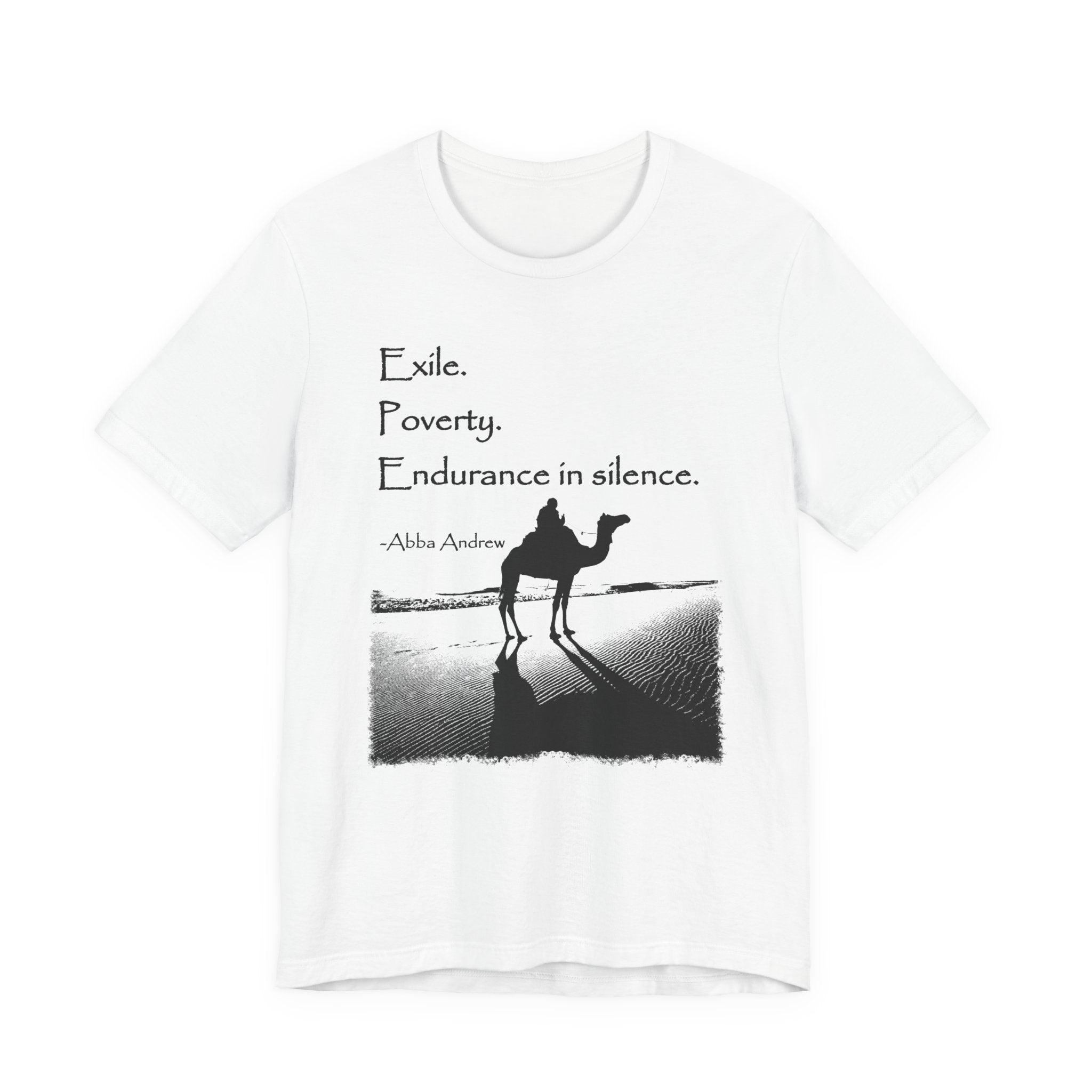 Desert Monasticism T-Shirt — "Exile. Poverty. Endurance in silence."