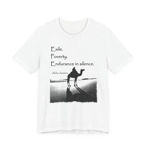 Desert Monasticism T-Shirt — "Exile. Poverty. Endurance in silence."