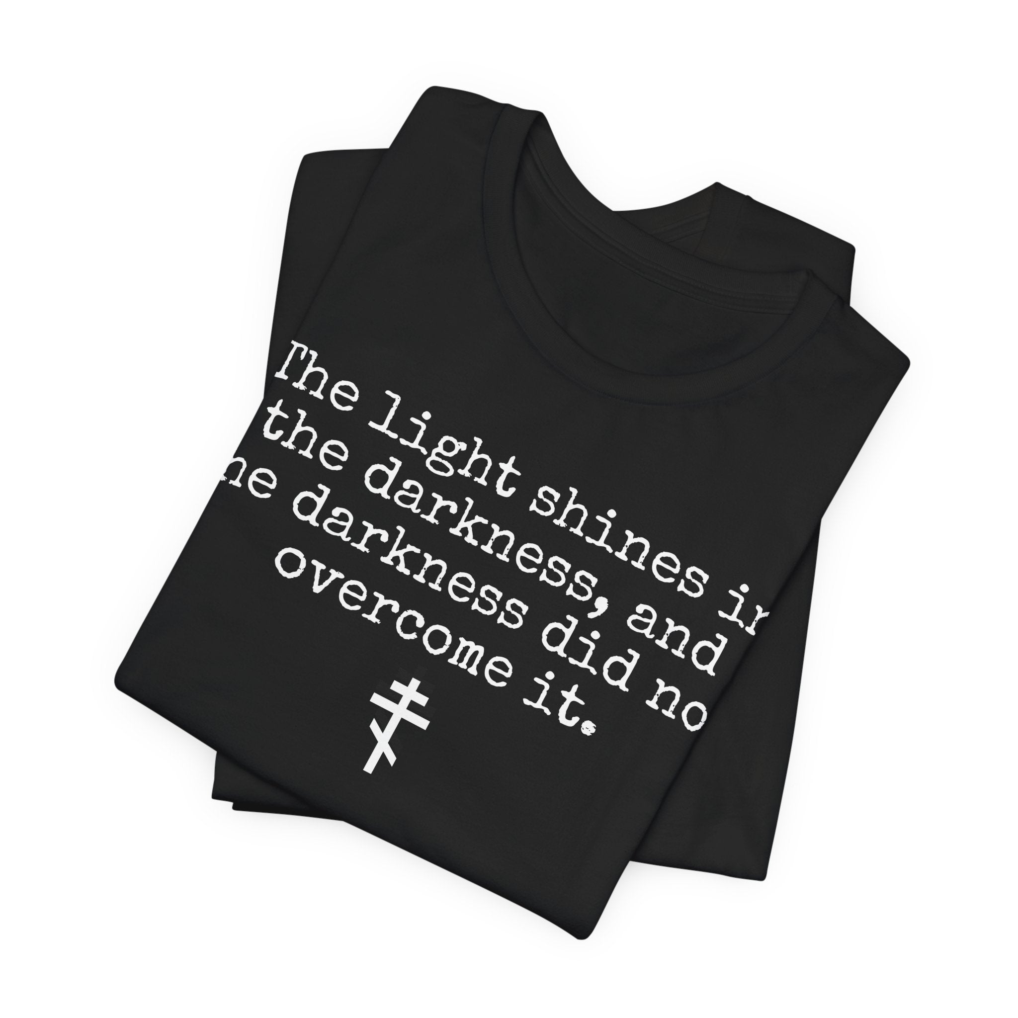 The light shines in the darkness T-shirt | Gospel of John Shirt